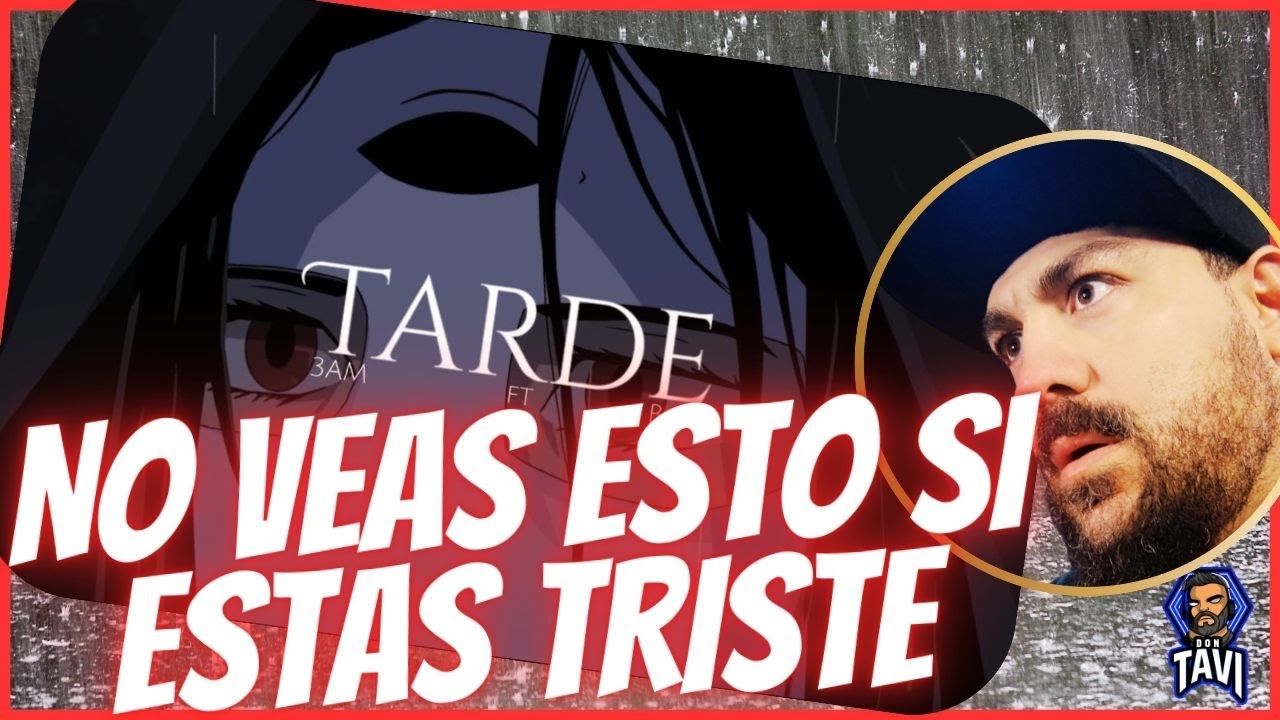 REACCION A 3AM, Babi - Tarde (Videoletra)