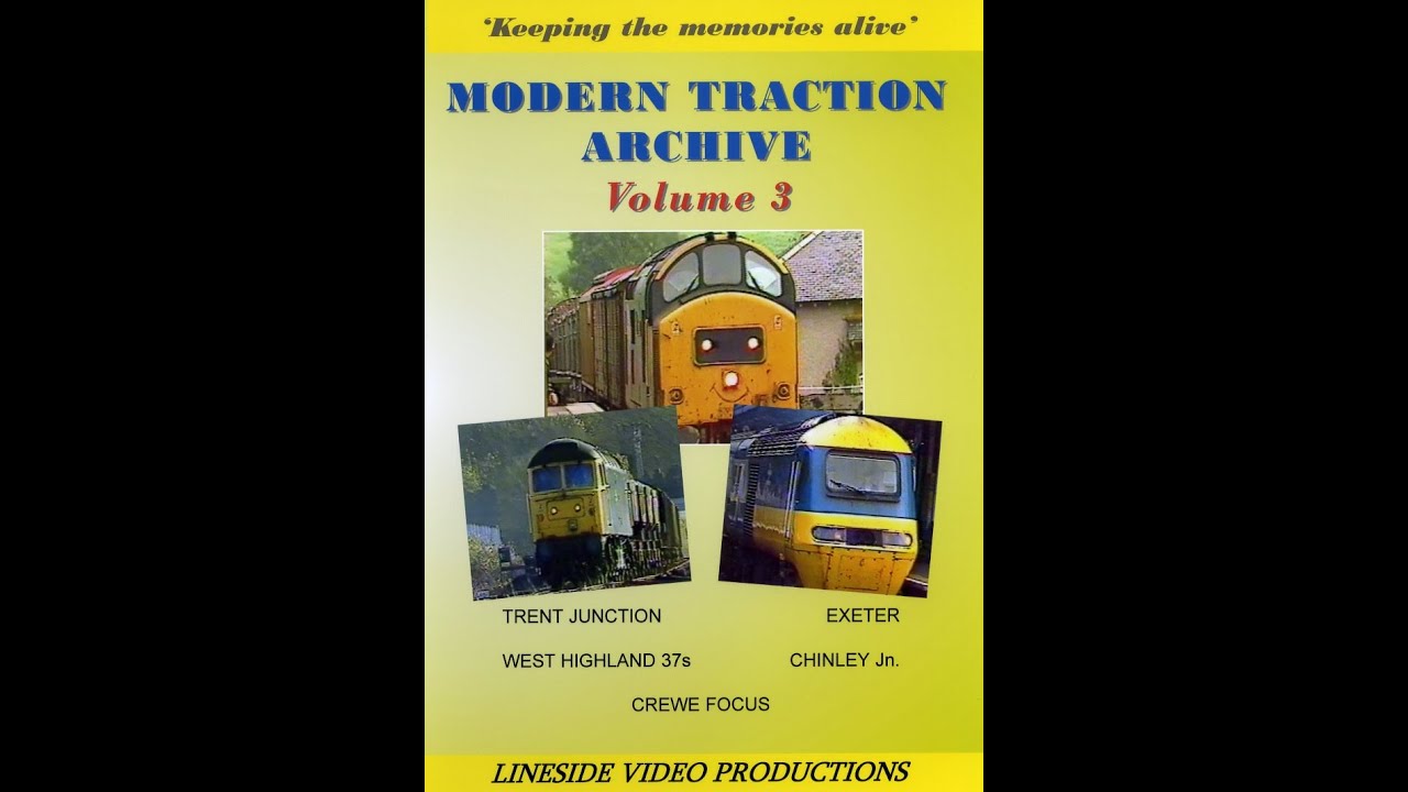 Modern Traction Archive: Volume 3 - British Rail trains. Also on DVD from www.linesidevideos.co.uk