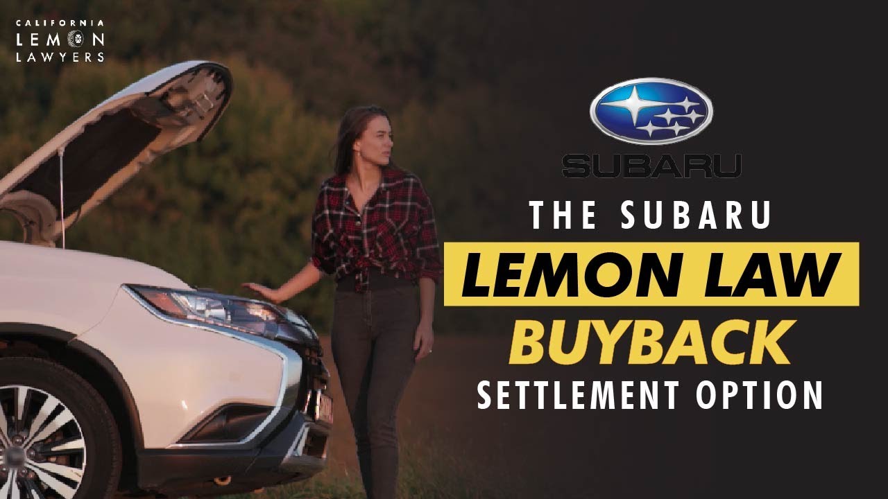 Subaru Lemon Law Buyback Settlement: What You Need to Know to Navigate the Process