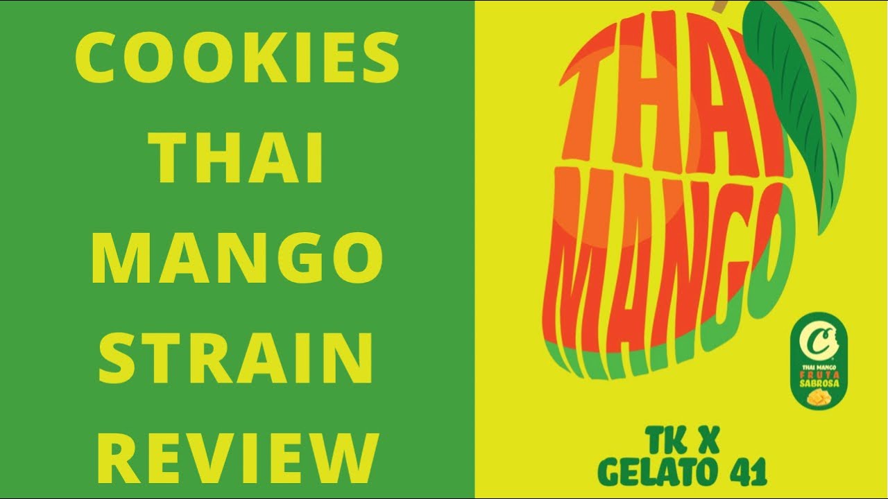 COOKIES: THAI MANGO {STRAIN REVIEW}
