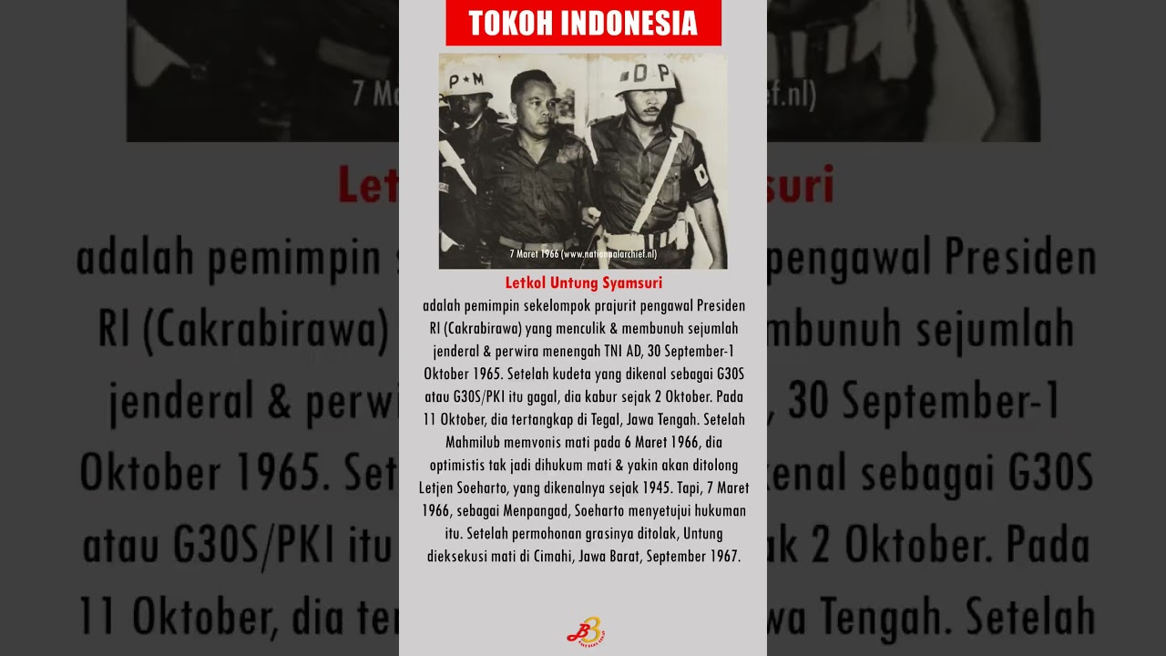 LETKOL UNTUNG SYAMSURI KOMANDAN G30S PKI YANG KENAL DEKAT SOEHARTO | TOKOH SEJARAH | Bale Buku Bekas