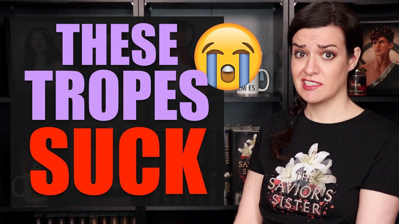 10 LOVED Tropes that I HATE