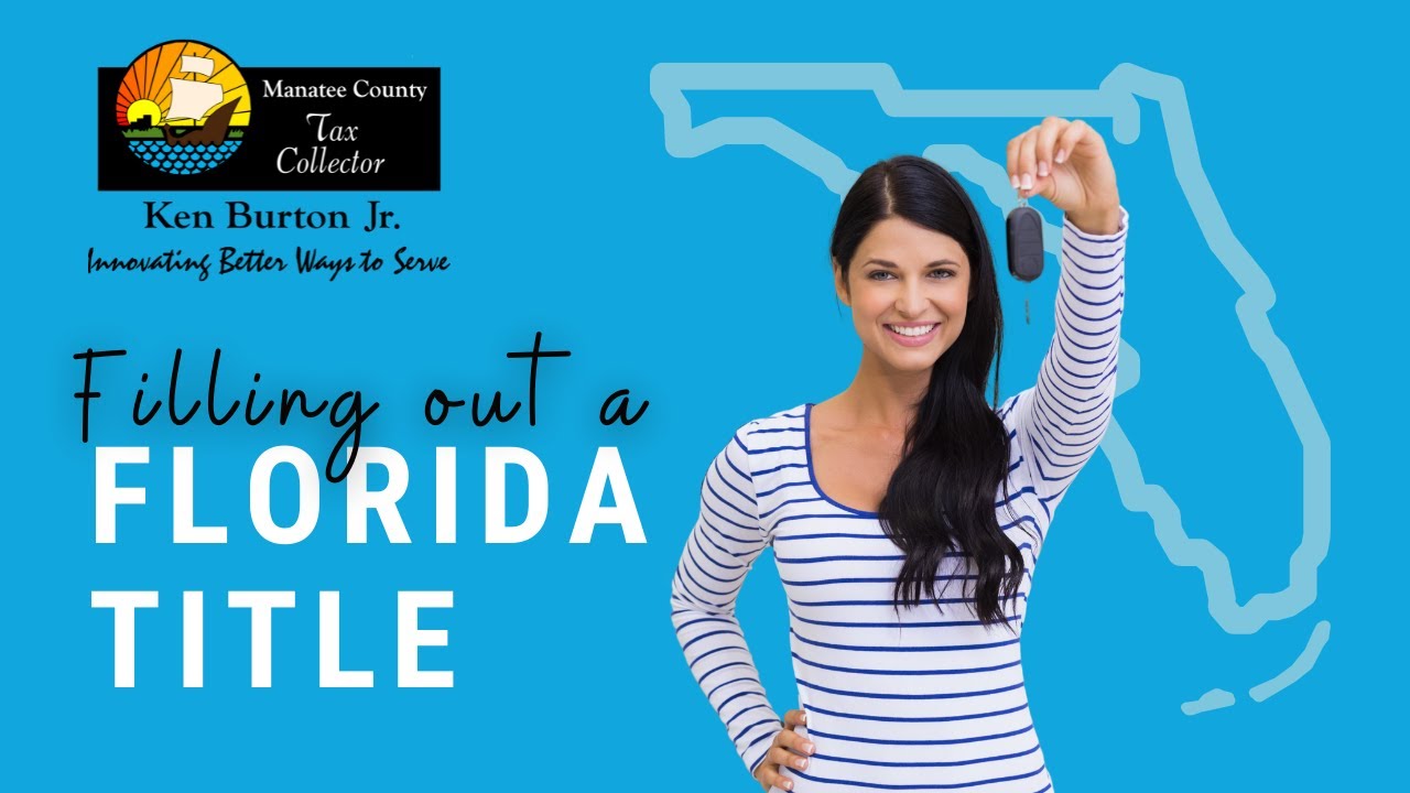 How To | Fill Out a Florida Title