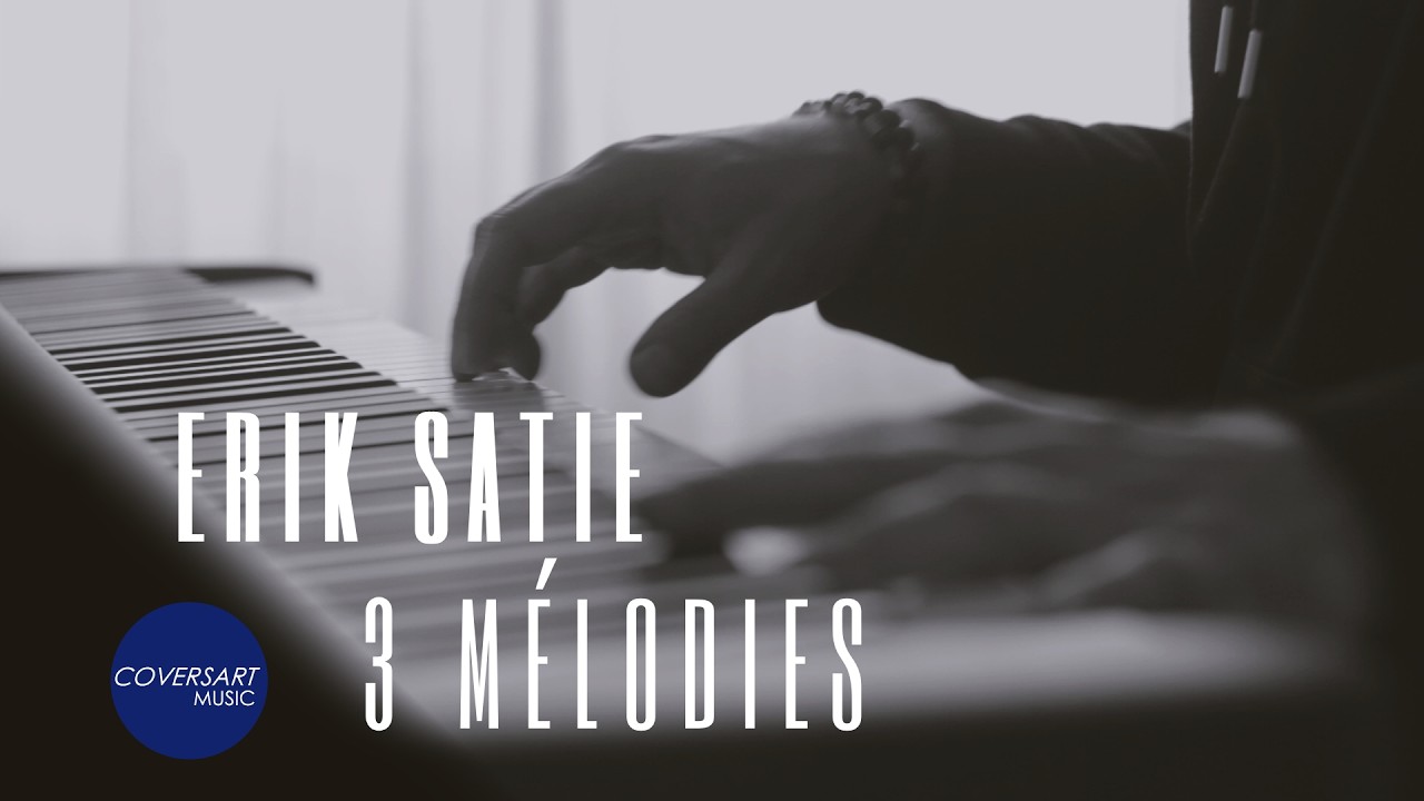 Erik Satie - Trois Melodies de 1886 (Arr. for Piano Solo) / @coversart