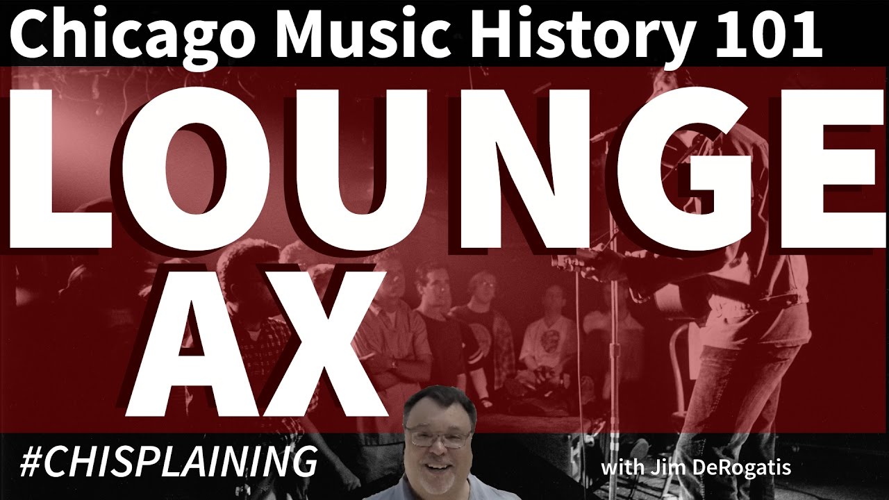 История музыки Чикаго 101: Lounge Ax