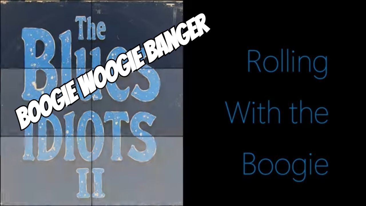 Rolling With The Boogie &ndash; The Blues Idiots 🎹🎶 Joyful Blues Celebration