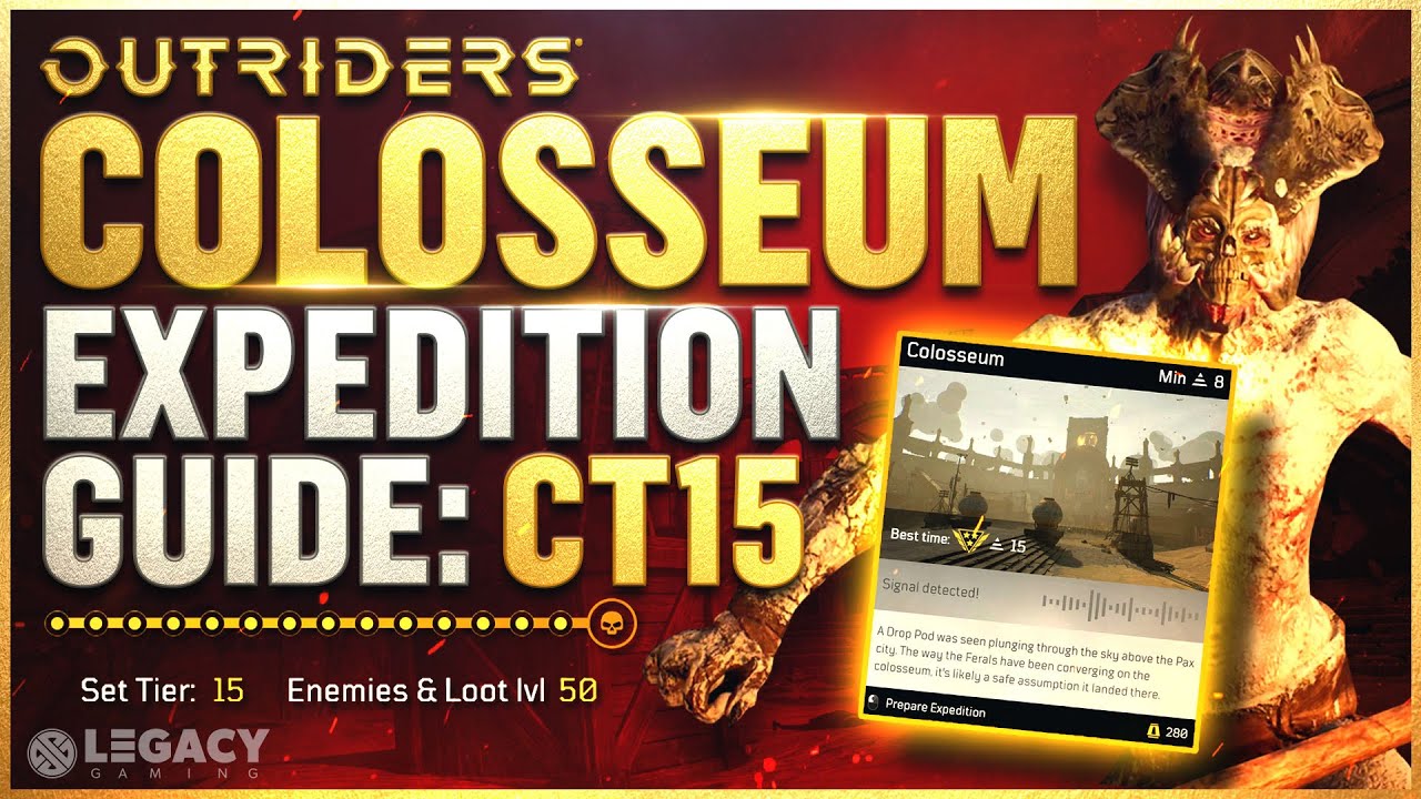 Outriders - CT15 Colosseum Expedition Guide | SOLO/GOLD Live Walkthrough