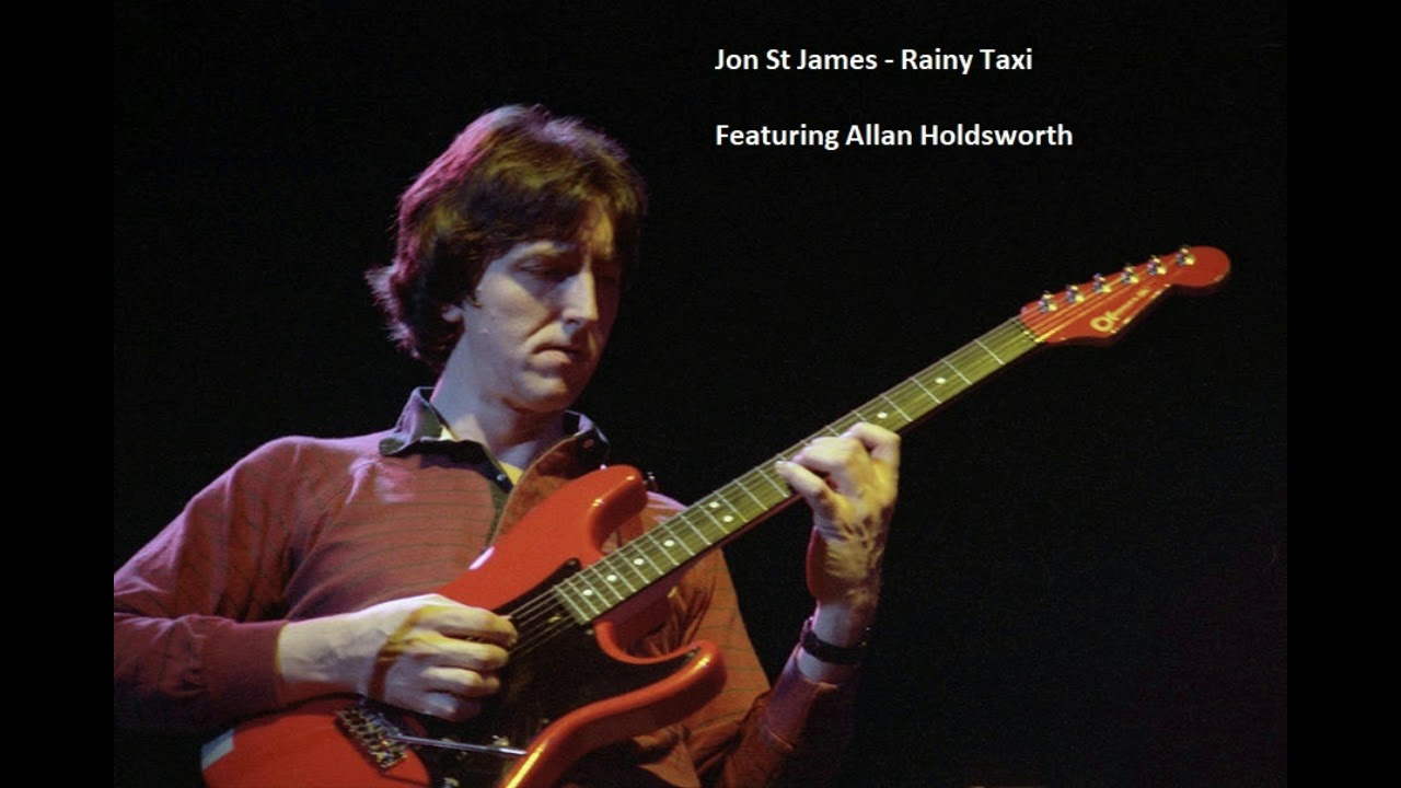 John St James "Rainy Taxi" featuring Allan Holdsworth (Full Version)