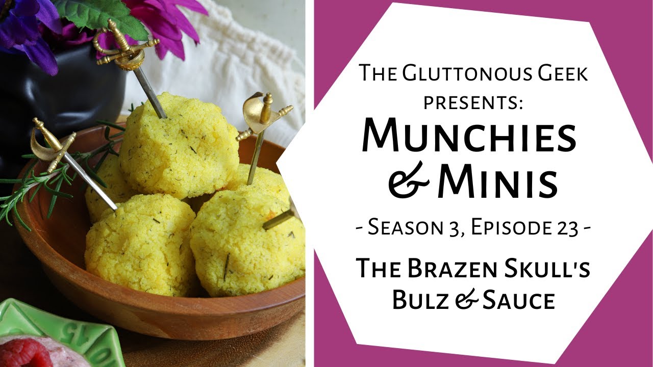 🎲🌽Munchies & Minis | S3E23: Brazen Skull's Bulz & Sauce