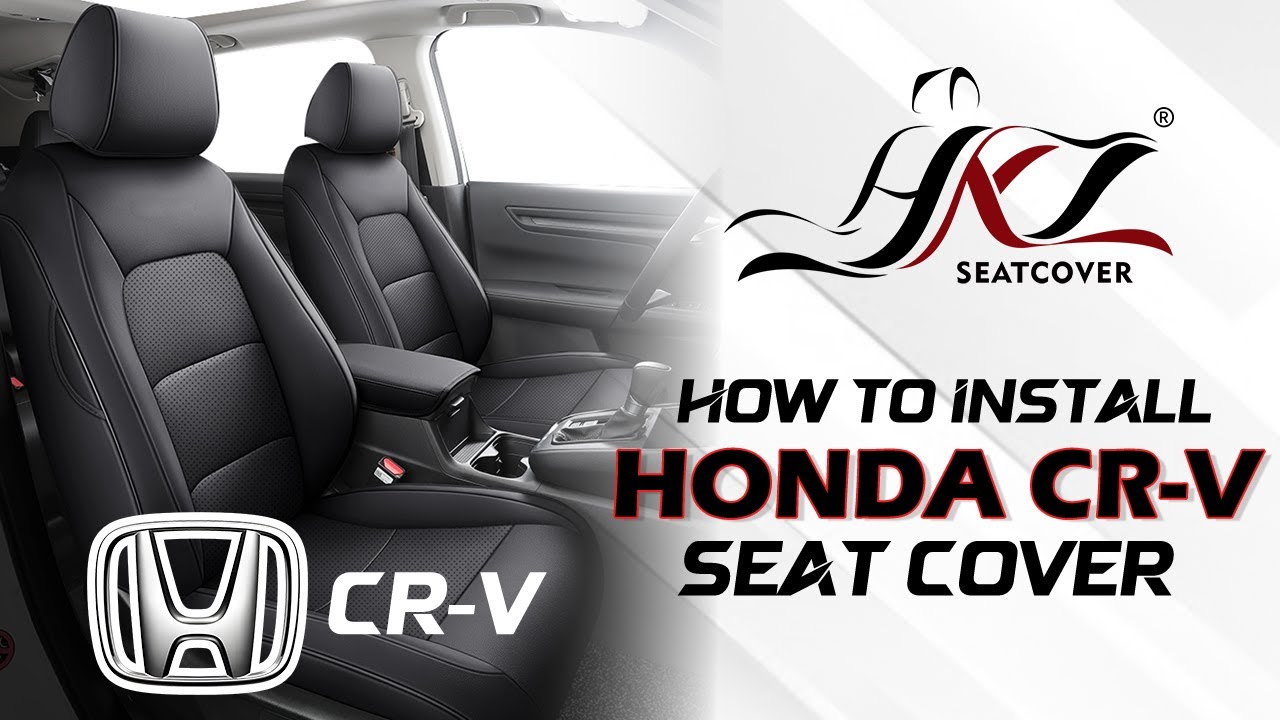 How to install 2015-2022 Honda CRV Seatcovers- Step-by-Step Guide