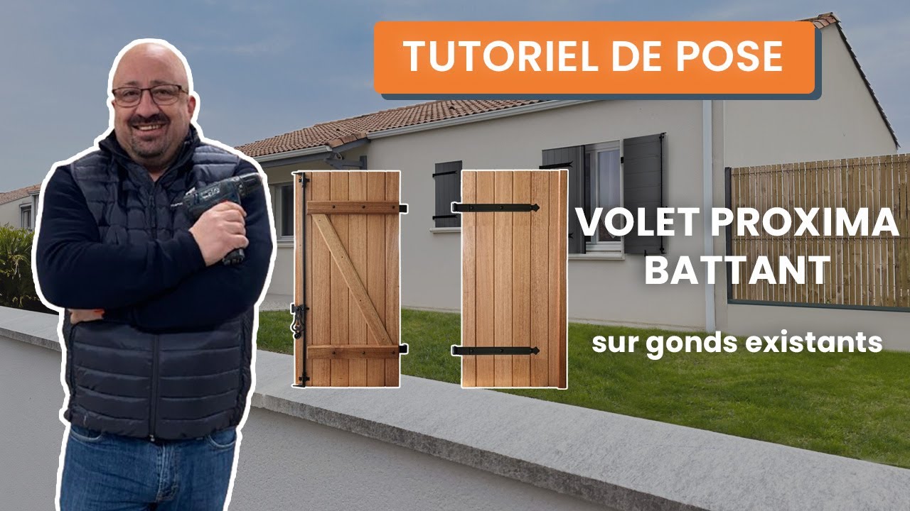 Tutoriel - pose du volet battant bois Proxima (& Wasat) sur gonds existants | Menuiseries À Poser