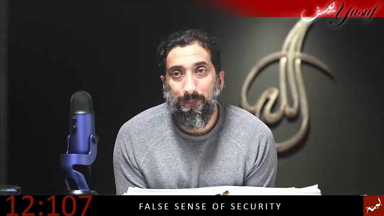 S. Yusuf, 107: False Sense of Security