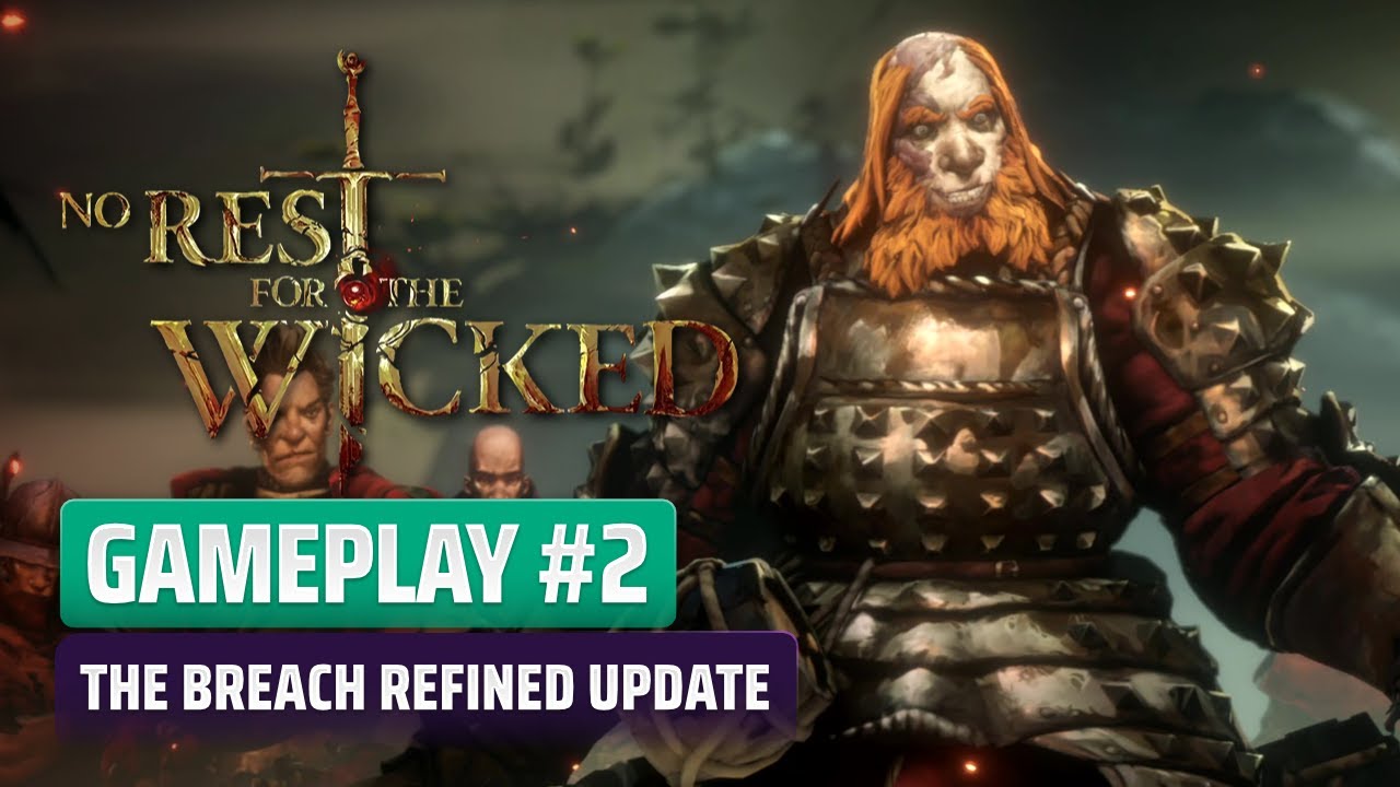 No Rest for the Wicked The Breach Refined Gameplay Part 02
