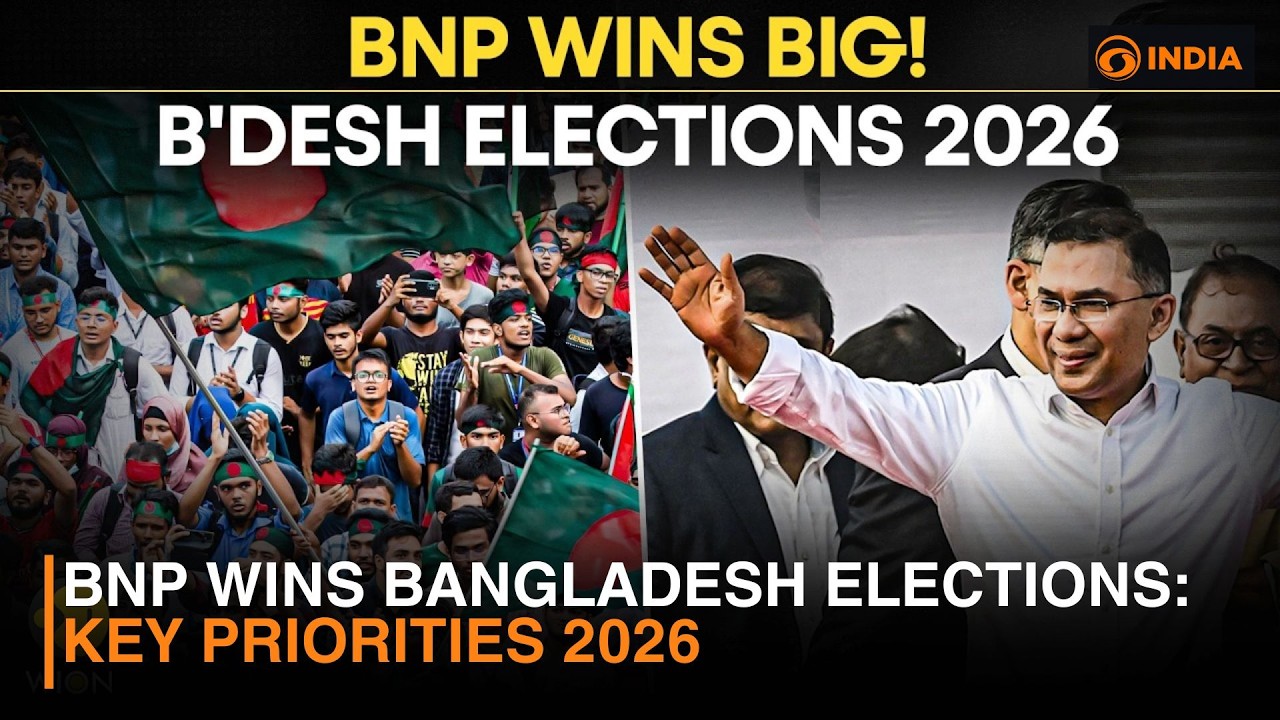 BNP Wins Bangladesh Elections: Key Priorities 2026