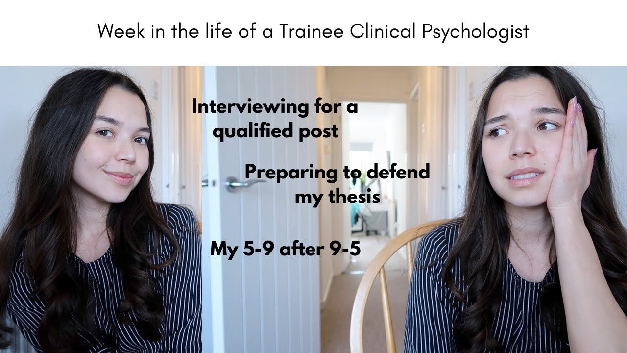 Week in the life of a Trainee Clinical Psychologist - interviews and preparing to defend my thesis.