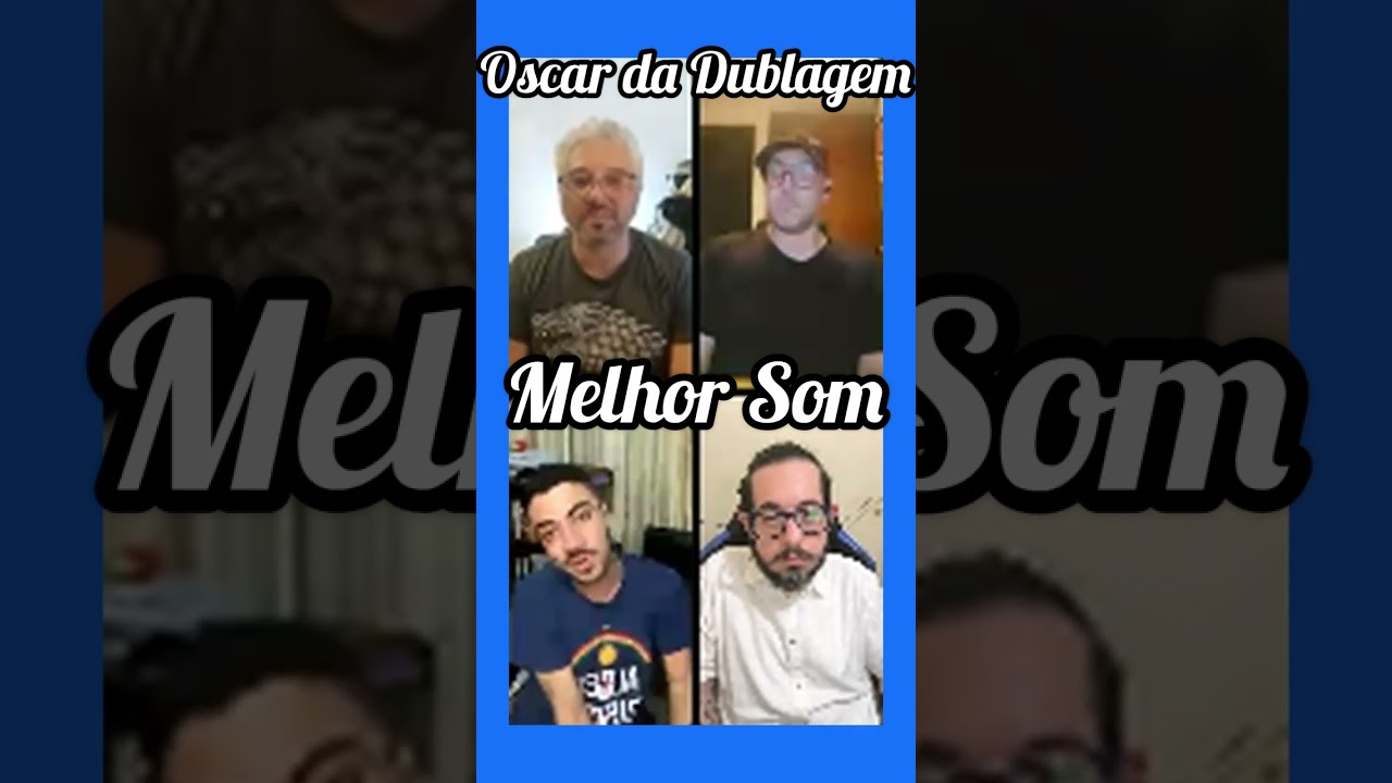 4° Corte da Live do 10° Oscar da Dublagem: Melhor SOM