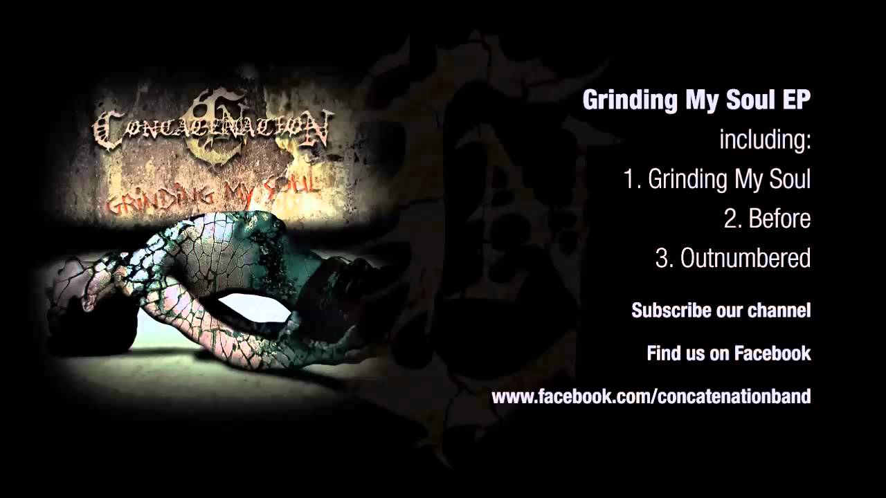 CONCATENATION - Grinding My Soul