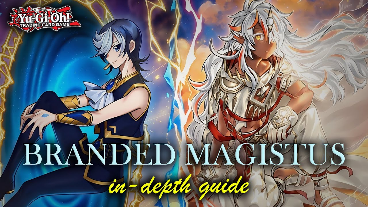 Branded Magistus is VERY GOOD! In-Depth Combo Guide + Deck Profile | Yugioh Burst Protocol