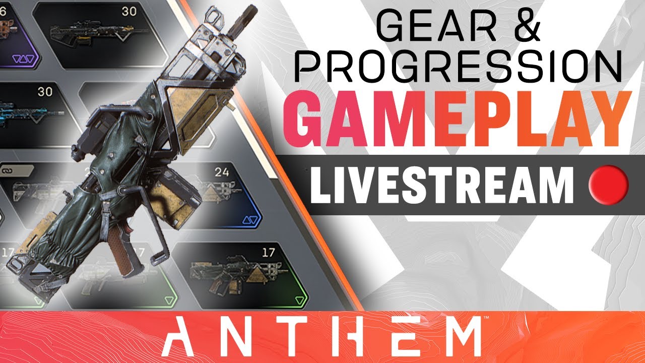 Gear and Progression Gameplay &ndash; Anthem Developer Livestream from December 13