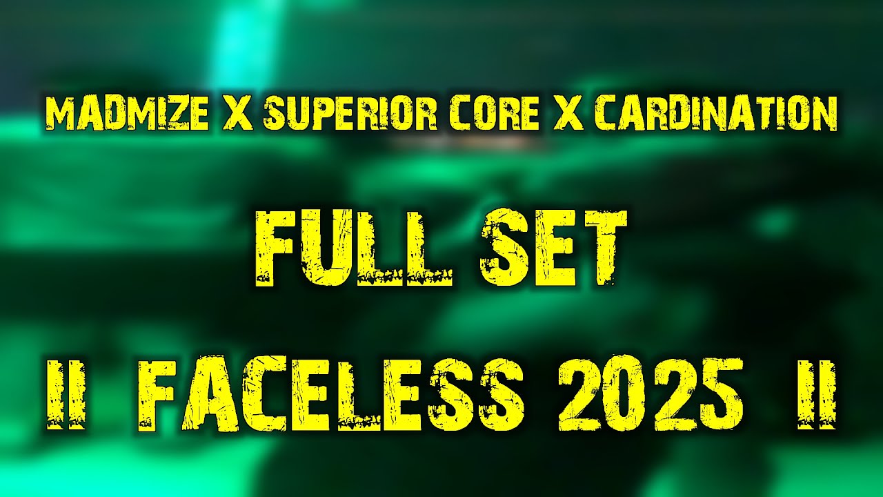 Madmize X Superior Core X Cardination (full set) @ Faceless 2025