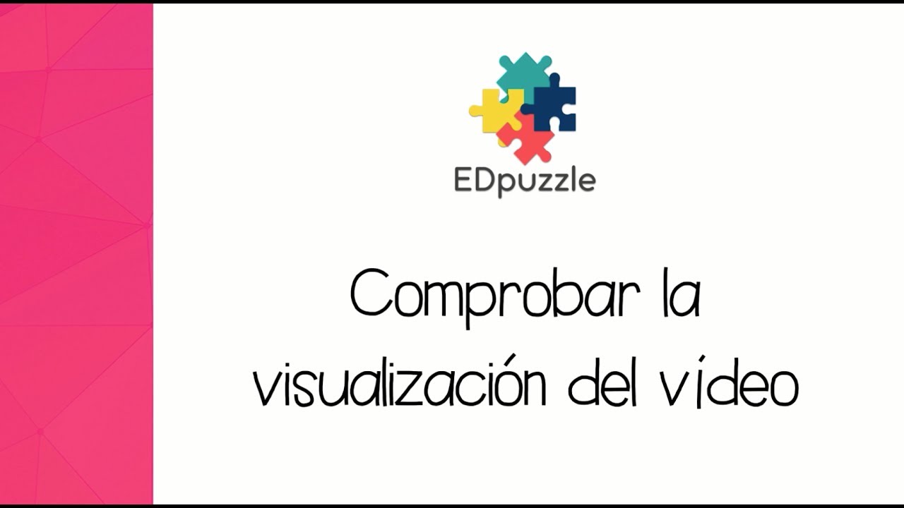 Edpuzzle Español: Comprobar la visualización del vídeo