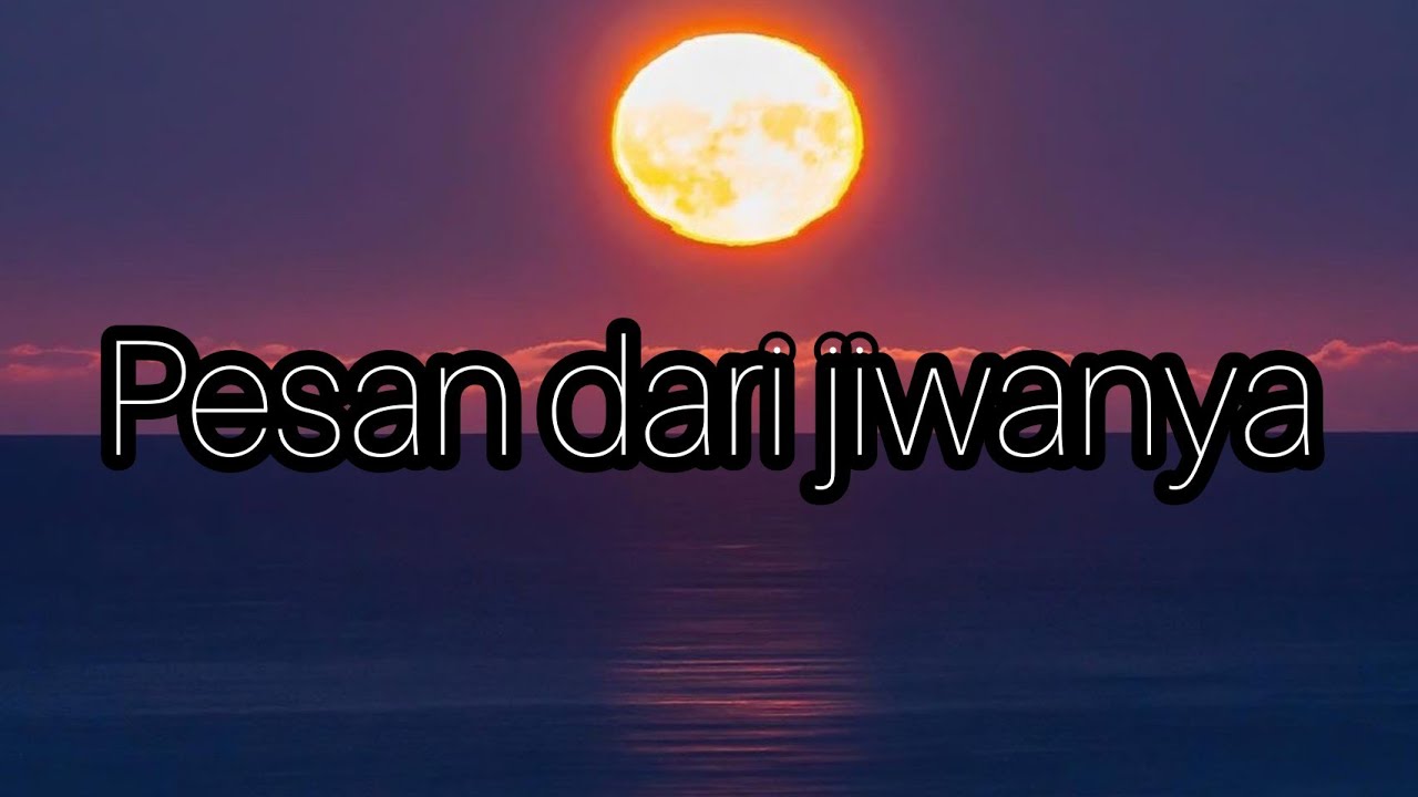 🌊 Pesan dari jiwa dia yang terkoneksi dengan kamu