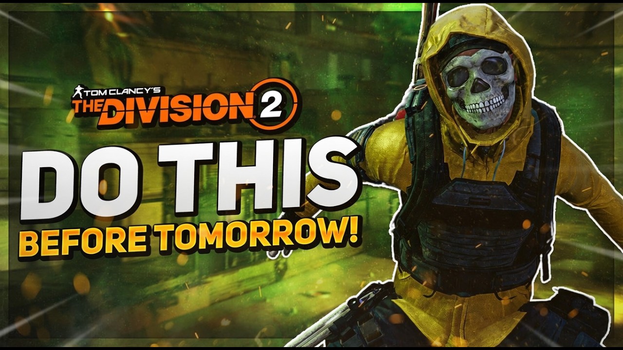 *DON'T FORGET TO DO THIS BEFORE TOMORROW* The Division 2: New Event, Hunter, Key Farm, & More...