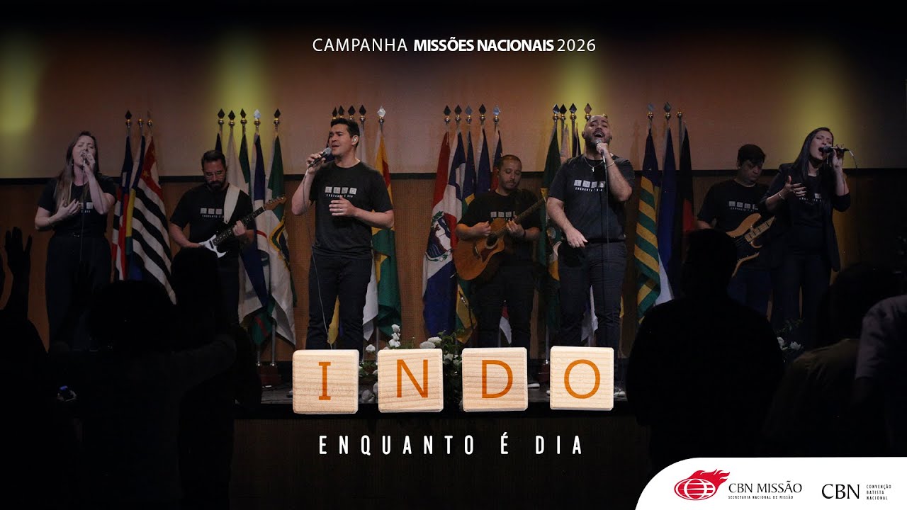 Enquanto é Dia - Natan Bezerra - CBN Missão | Campanha de Missões Nacionais 2026