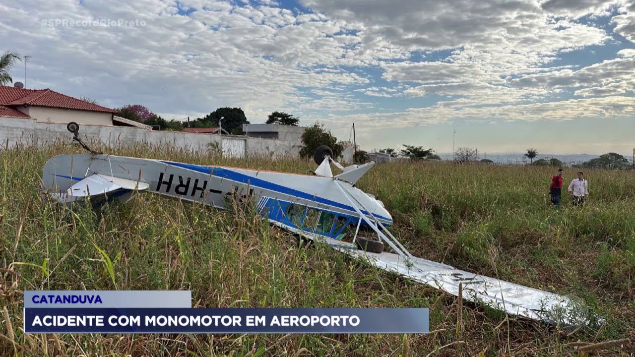 Acidente com monomotor em aeroporto de Catanduva