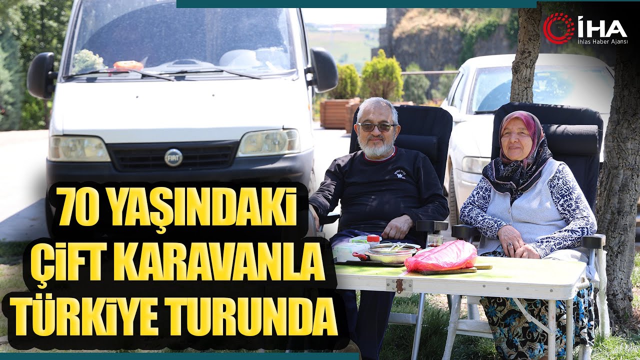 70 Yaşındaki Çift Karavanla Türkiye Turunda