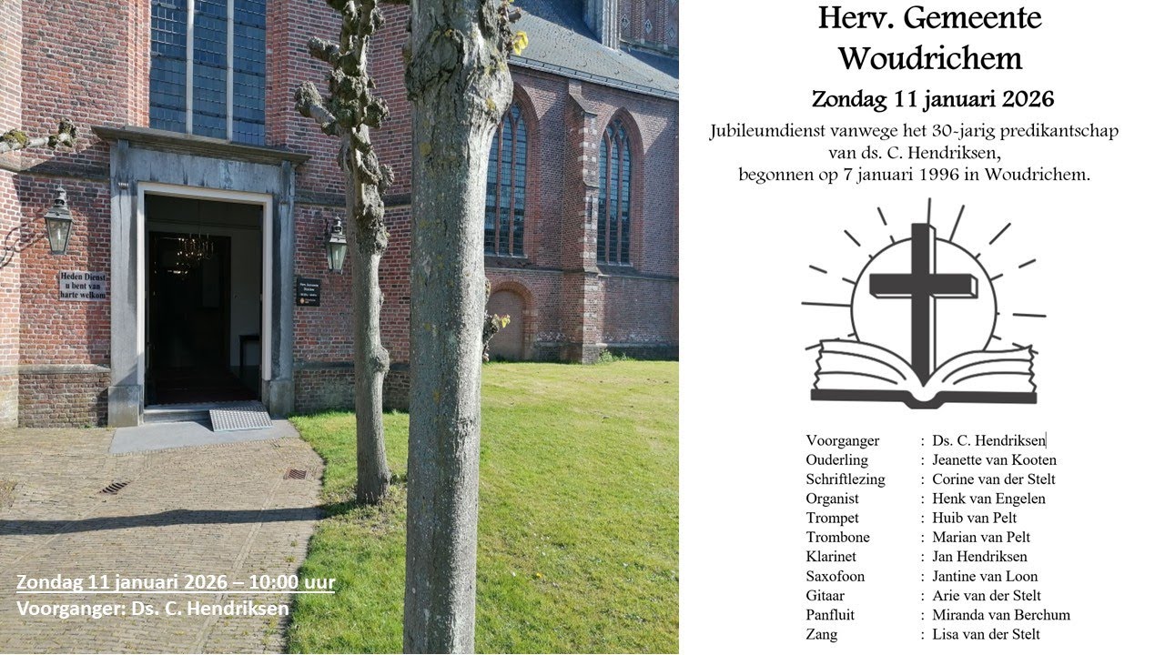Hervormde Kerk Woudrichem, Zondag 11 januari 2026, ds. C. Hendriksen.