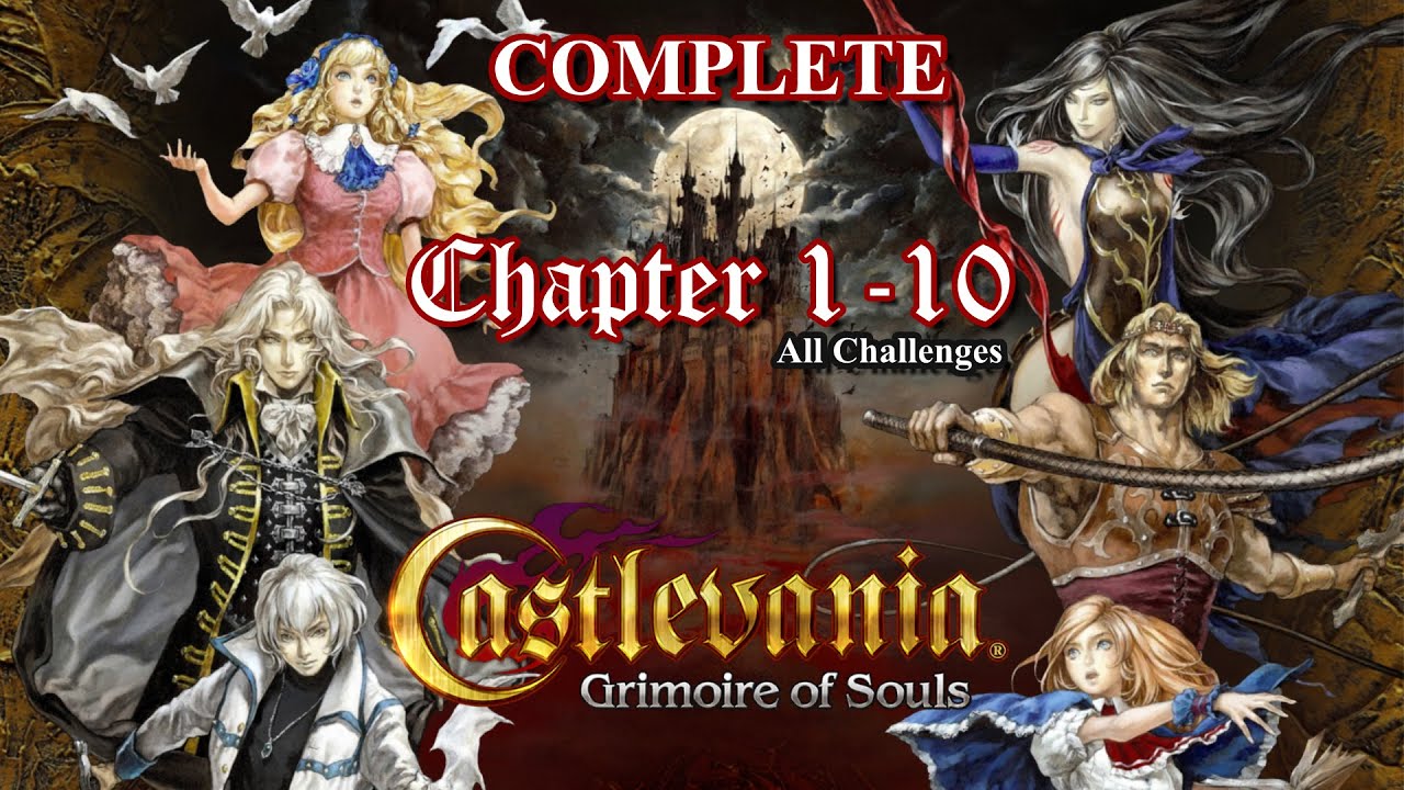 COMPLETE Gameplay & Challenges Chapter 1 to 10 - Castlevania: Grimoire of Souls