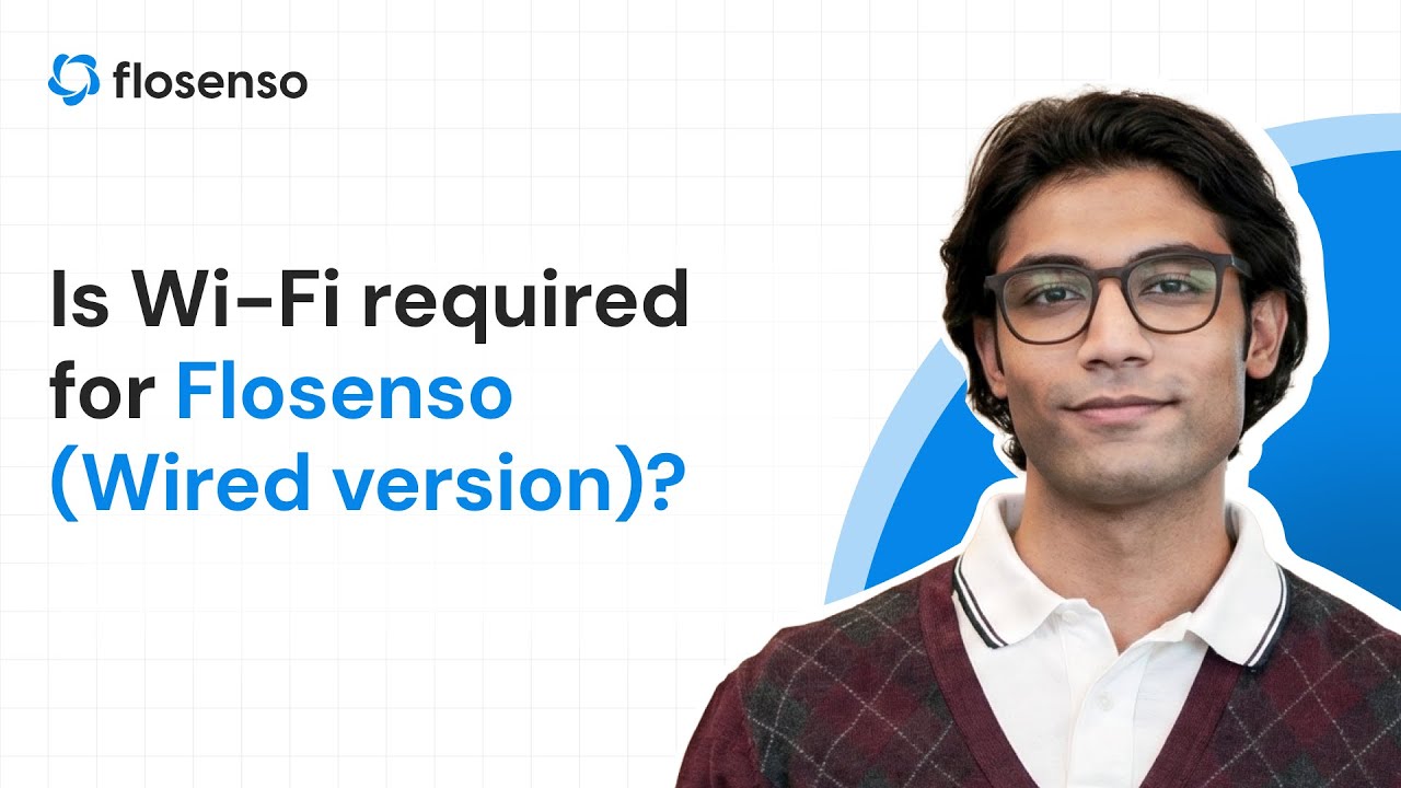 Для проводной версии Flosenso требуется Wi-Fi?