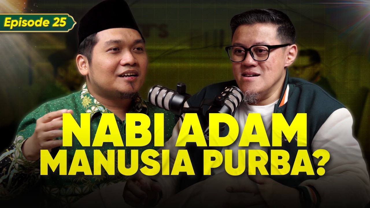 Apakah Nabi Adam Itu MANUSIA PURBA? Ternyata BEGINI! | Ramadhan Series Eps 25 ft. Nur Fajri Romadhon