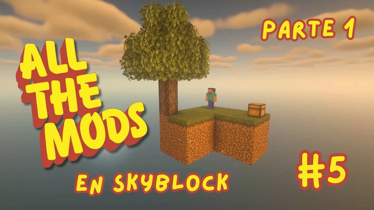 ALL THE MODS 10 en SKYBLOCK - Minecraft (Ep. 5) Parte 1