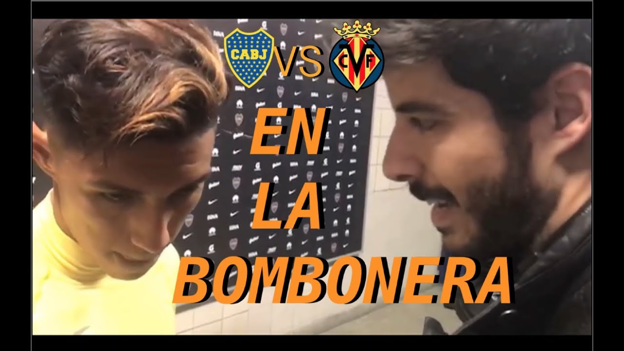 CAP1 | experiencia en LA BOMBONERA: Boca VS Villarreal