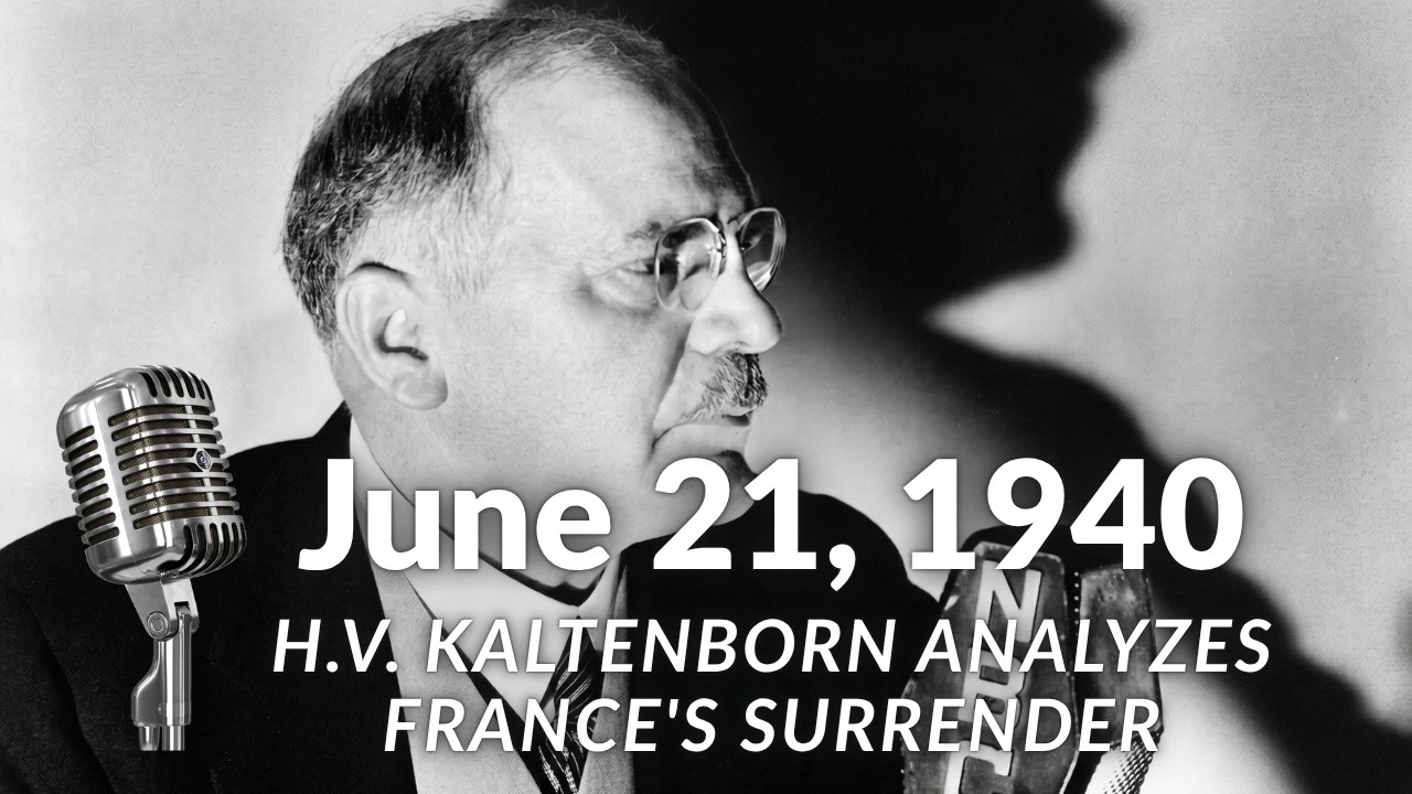 1940: Г. В. Кальтенборн анализирует условия перемирия Франции