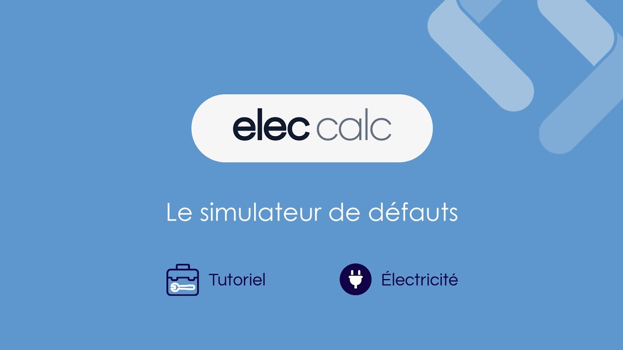 Tutoriels elec calc - Simulateur de défaut