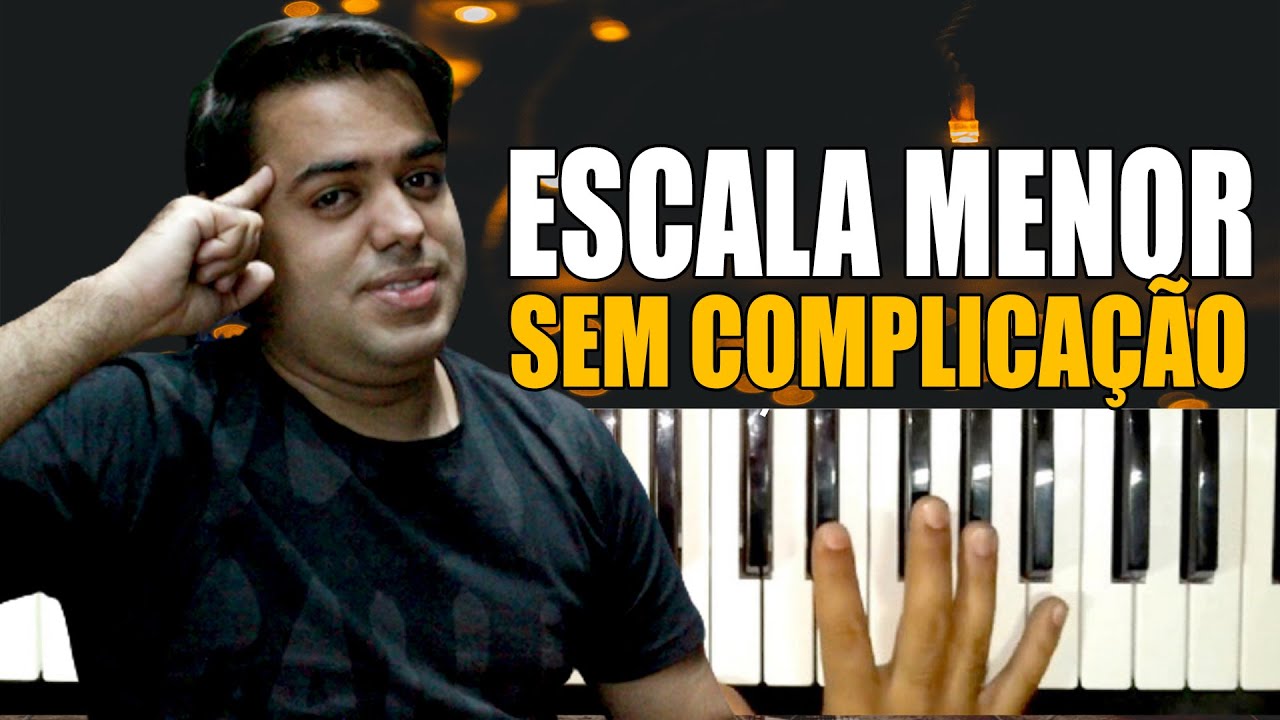 DOMINE A ESCALA MENOR - SEM COMPLICA&Ccedil;&Atilde;O - AULA DE TECLADO