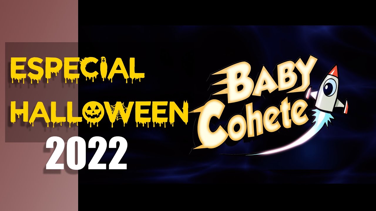 Baby Cohete en el Pais de las Maravillas - Especial Halloween 2022 🎃🎃🎃🎃