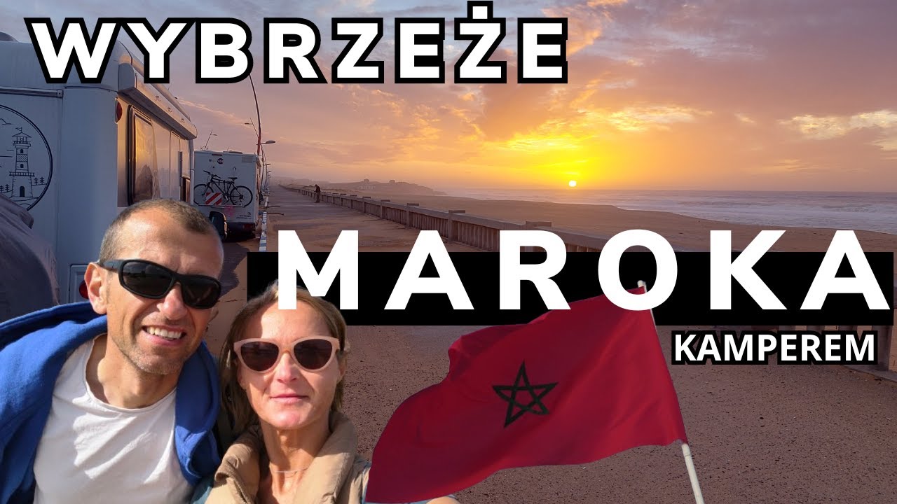Wybrzeże Maroka kamperem, Rabat, Casablanca i Al-Suwajra, lasy arganowe i ruch uliczny w Maroku