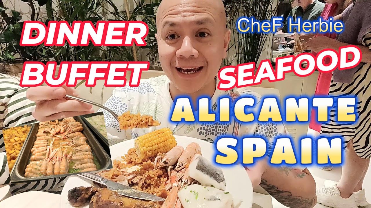 Alicante Spain  Dinner Buffet at Port Hotel/ Best Seafood Arroz/I fell in love
