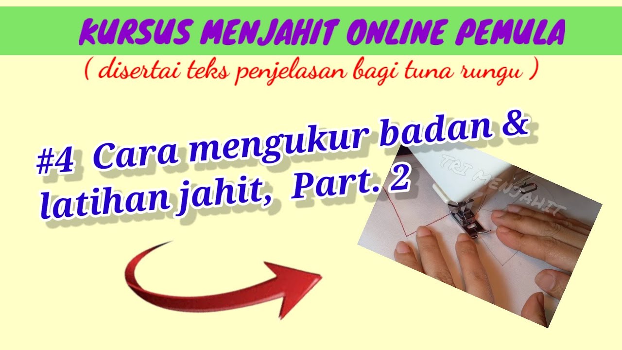 #4, Cara mengambil ukuran badan wanita & Latihan menjahit (dengan tangan ), Part. 2