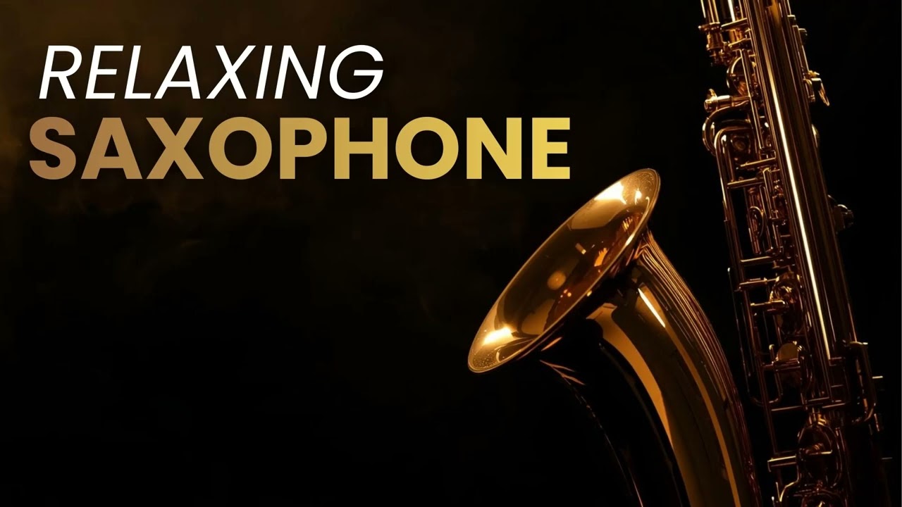 Ultimate Saxophone Relaxation – Best Boleros Ever