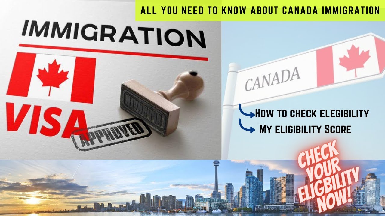 Canadian Immigration Eligibility || 6 Factors and Eligibility Calculation 🍁🍁
