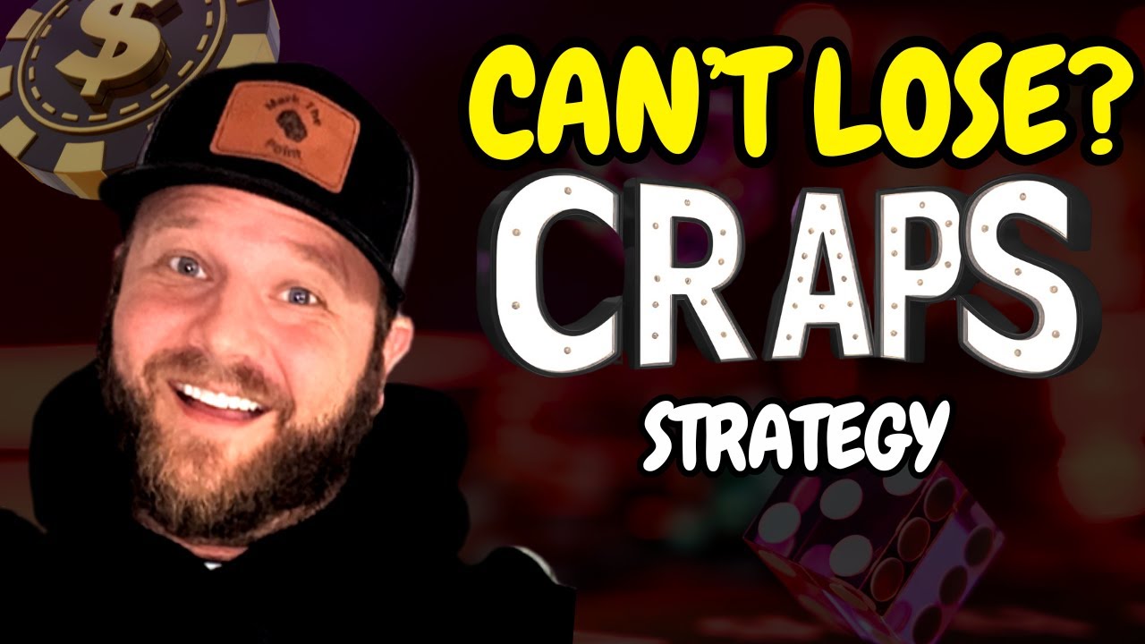 (Can't Lose?) Best Craps Strategy!