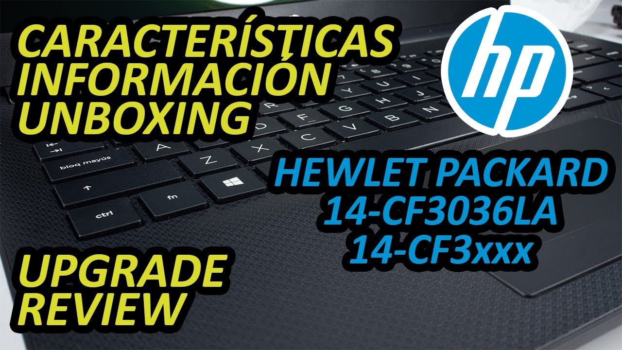 Laptop💻HP Series 14-CF3000 | Unboxing📦Recenzja | Aktualizacja | Informacje ⌨️🖱️ | Testuj 📸🌡️🎤🔊