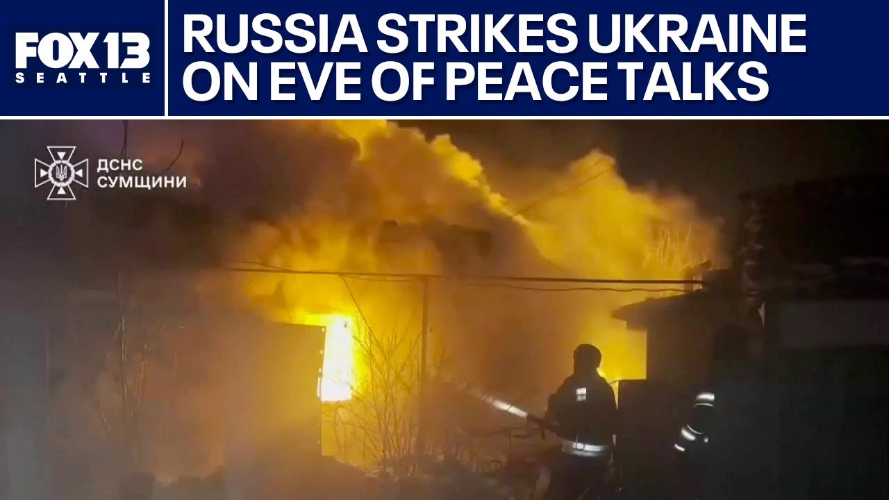 Russia strikes Ukraine on eve of peace talks