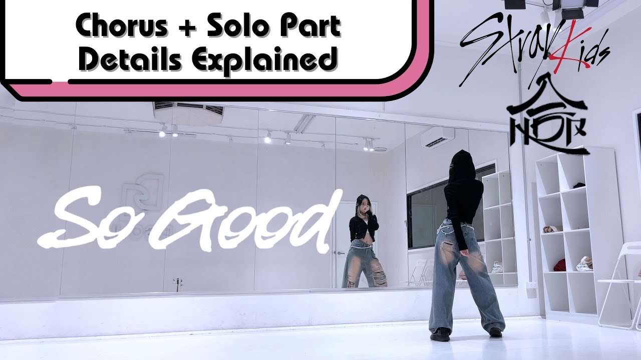 @Stray Kids 스트레이키즈 Hyunjin 'So Good’ Details Explained Dance Tutorial