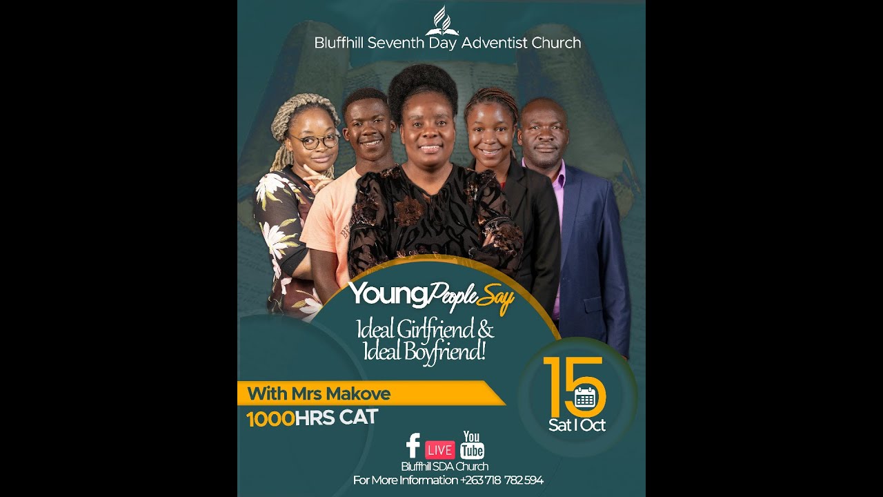 Bluffhill SDA Church  ||Young People Say || ldeal boyfriend and ideal girlfriend|| 15 October 2022